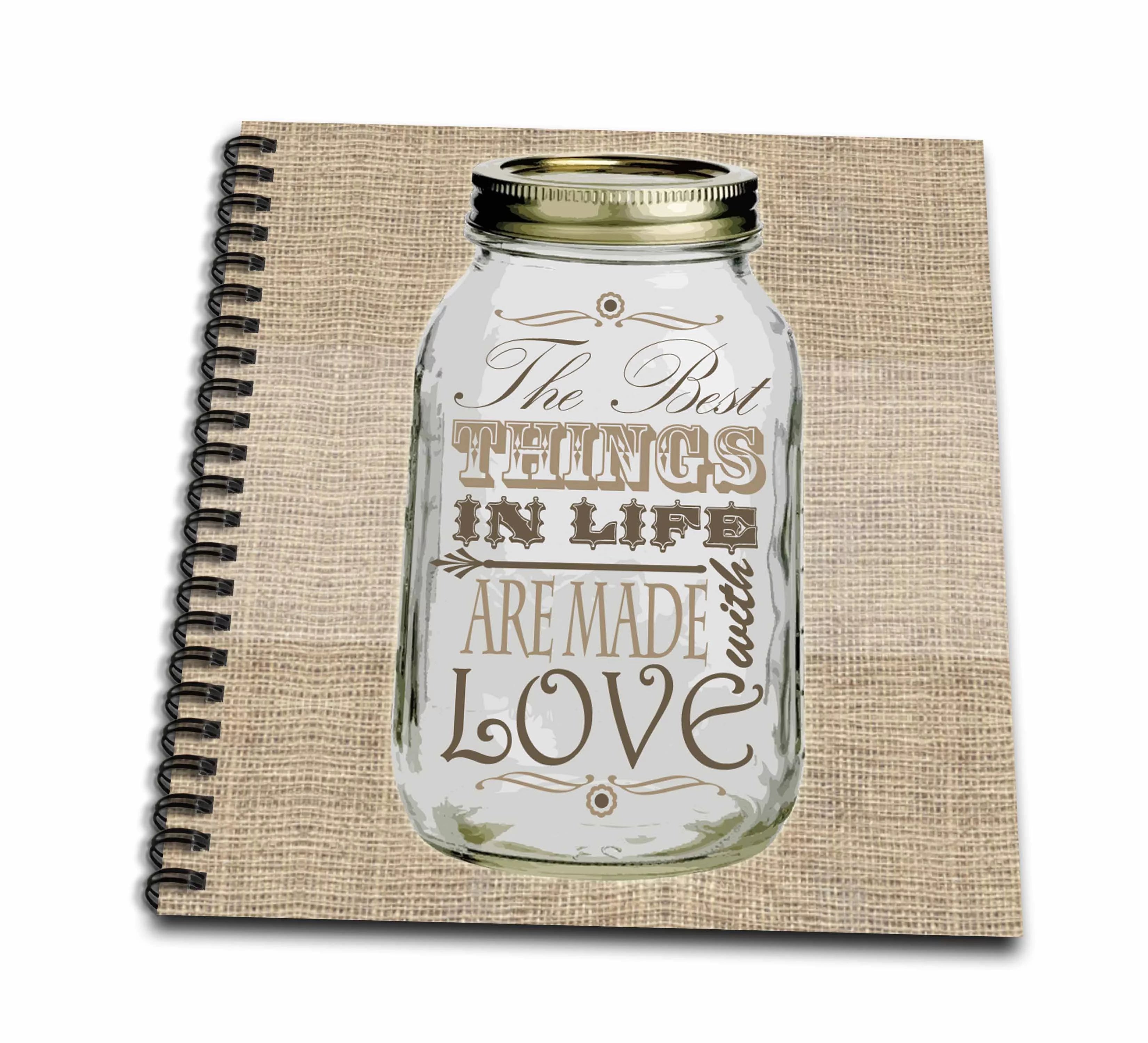 3dRose Mason Jar on Burlap Print Brown - The Best Things in Life are Made with Love - Gifts for the Cook - Drawing Book, 8 by 8-inch